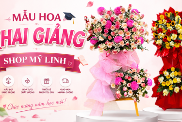 Mẫu Hoa Khai Giảng Tại Shop Hoa Mỹ Linh – Gửi Trọn Niềm Vui Ngày Tựu Trường