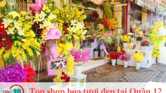 Top 5 shop hoa tươi tại Quận 12, TPHCM rẻ đẹp, giao tận nơi